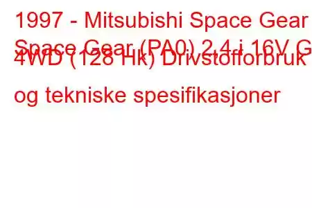 1997 - Mitsubishi Space Gear
Space Gear (PA0) 2,4 i 16V GL 4WD (128 Hk) Drivstofforbruk og tekniske spesifikasjoner