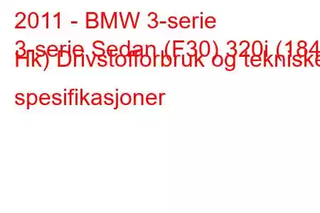 2011 - BMW 3-serie
3-serie Sedan (F30) 320i (184 Hk) Drivstofforbruk og tekniske spesifikasjoner