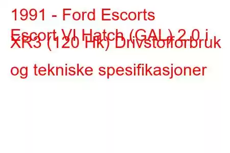 1991 - Ford Escorts
Escort VI Hatch (GAL) 2.0 i XR3 (120 Hk) Drivstofforbruk og tekniske spesifikasjoner