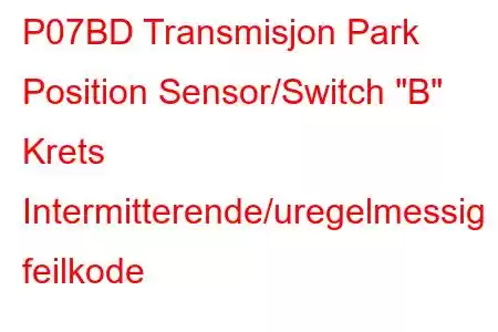 P07BD Transmisjon Park Position Sensor/Switch 