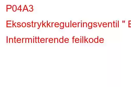 P04A3 Eksostrykkreguleringsventil 