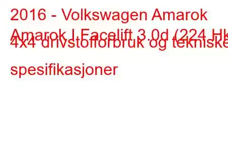 2016 - Volkswagen Amarok
Amarok I Facelift 3.0d (224 Hk) 4x4 drivstofforbruk og tekniske spesifikasjoner