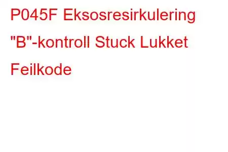 P045F Eksosresirkulering 