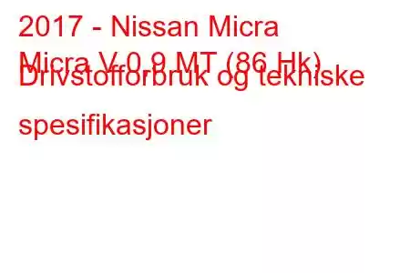 2017 - Nissan Micra
Micra V 0,9 MT (86 Hk) Drivstofforbruk og tekniske spesifikasjoner