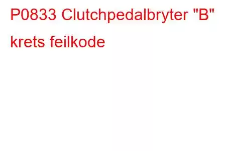 P0833 Clutchpedalbryter 