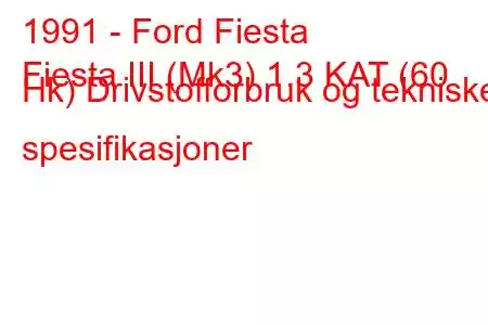 1991 - Ford Fiesta
Fiesta III (Mk3) 1.3 KAT (60 Hk) Drivstofforbruk og tekniske spesifikasjoner