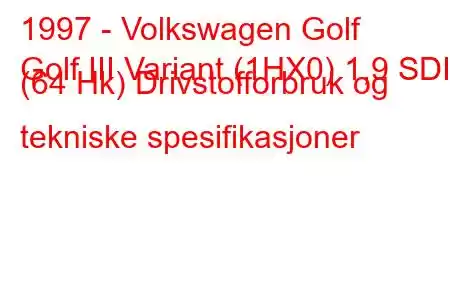 1997 - Volkswagen Golf
Golf III Variant (1HX0) 1,9 SDI (64 Hk) Drivstofforbruk og tekniske spesifikasjoner