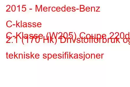 2015 - Mercedes-Benz C-klasse
C-Klasse (W205) Coupe 220d 2.1 (170 Hk) Drivstofforbruk og tekniske spesifikasjoner