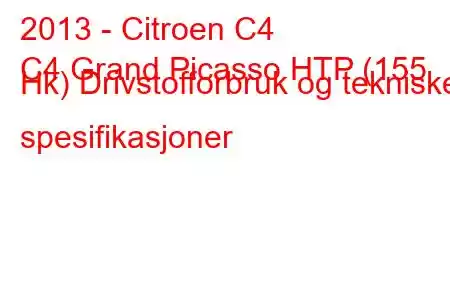 2013 - Citroen C4
C4 Grand Picasso HTP (155 Hk) Drivstofforbruk og tekniske spesifikasjoner