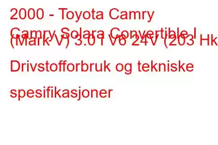 2000 - Toyota Camry
Camry Solara Convertible I (Mark V) 3.0 i V6 24V (203 Hk) Drivstofforbruk og tekniske spesifikasjoner