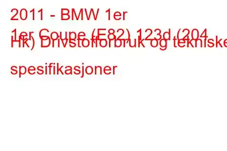 2011 - BMW 1er
1er Coupe (E82) 123d (204 Hk) Drivstofforbruk og tekniske spesifikasjoner