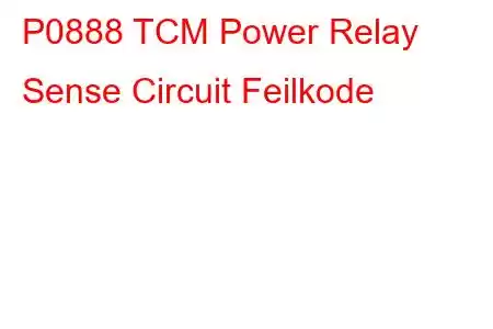 P0888 TCM Power Relay Sense Circuit Feilkode