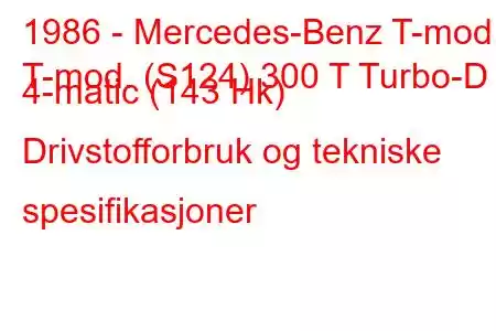 1986 - Mercedes-Benz T-mod.
T-mod. (S124) 300 T Turbo-D 4-matic (143 Hk) Drivstofforbruk og tekniske spesifikasjoner