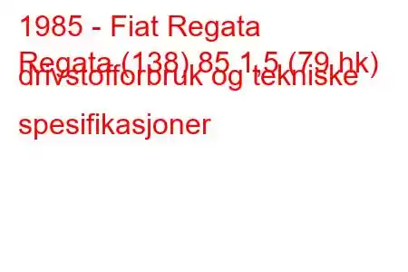 1985 - Fiat Regata
Regata (138) 85 1,5 (79 hk) drivstofforbruk og tekniske spesifikasjoner