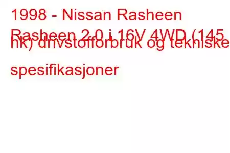 1998 - Nissan Rasheen
Rasheen 2.0 i 16V 4WD (145 hk) drivstofforbruk og tekniske spesifikasjoner