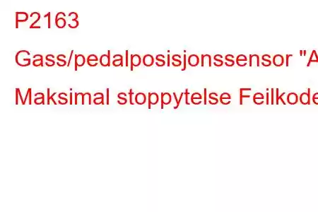 P2163 Gass/pedalposisjonssensor 