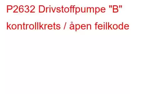 P2632 Drivstoffpumpe 