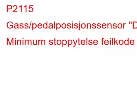 P2115 Gass/pedalposisjonssensor 