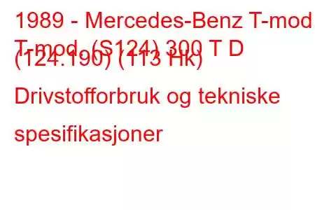 1989 - Mercedes-Benz T-mod.
T-mod. (S124) 300 T D (124.190) (113 Hk) Drivstofforbruk og tekniske spesifikasjoner