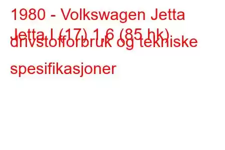 1980 - Volkswagen Jetta
Jetta I (17) 1,6 (85 hk) drivstofforbruk og tekniske spesifikasjoner