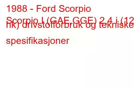 1988 - Ford Scorpio
Scorpio I (GAE,GGE) 2,4 i (125 hk) drivstofforbruk og tekniske spesifikasjoner