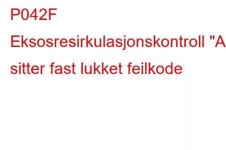 P042F Eksosresirkulasjonskontroll 