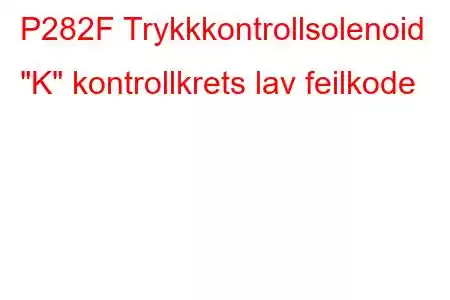 P282F Trykkkontrollsolenoid 