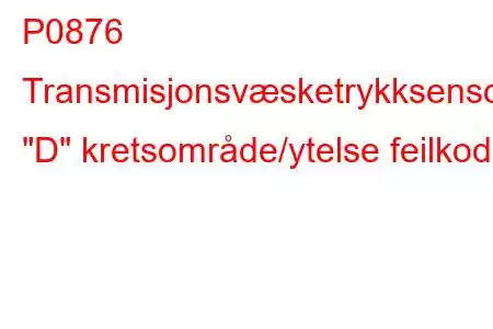 P0876 Transmisjonsvæsketrykksensor/bryter 