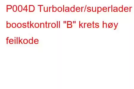 P004D Turbolader/superlader boostkontroll 