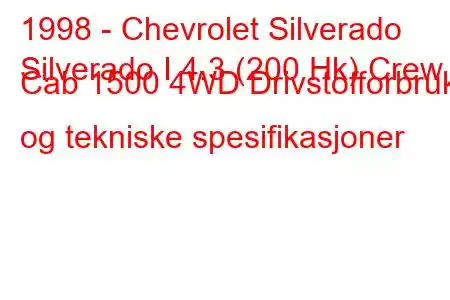 1998 - Chevrolet Silverado
Silverado I 4.3 (200 Hk) Crew Cab 1500 4WD Drivstofforbruk og tekniske spesifikasjoner