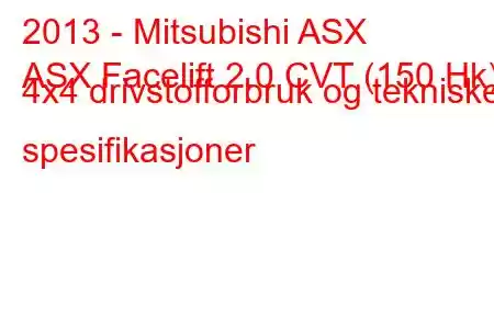 2013 - Mitsubishi ASX
ASX Facelift 2.0 CVT (150 Hk) 4x4 drivstofforbruk og tekniske spesifikasjoner