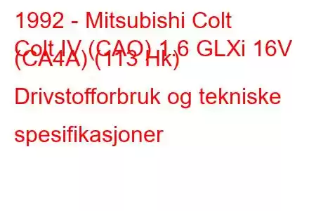 1992 - Mitsubishi Colt
Colt IV (CAO) 1.6 GLXi 16V (CA4A) (113 Hk) Drivstofforbruk og tekniske spesifikasjoner