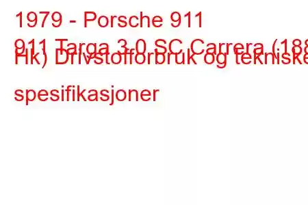 1979 - Porsche 911
911 Targa 3.0 SC Carrera (188 Hk) Drivstofforbruk og tekniske spesifikasjoner