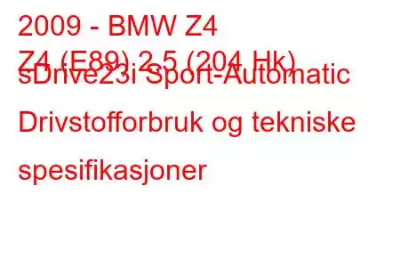 2009 - BMW Z4
Z4 (E89) 2,5 (204 Hk) sDrive23i Sport-Automatic Drivstofforbruk og tekniske spesifikasjoner