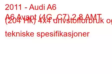 2011 - Audi A6
A6 Avant (4G, C7) 2,8 AMT (204 Hk) 4x4 drivstofforbruk og tekniske spesifikasjoner