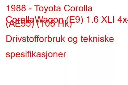 1988 - Toyota Corolla
CorollaWagon (E9) 1.6 XLI 4x4 (AE95) (105 Hk) Drivstofforbruk og tekniske spesifikasjoner