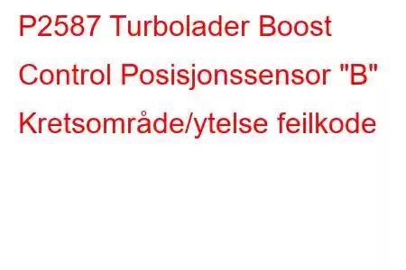 P2587 Turbolader Boost Control Posisjonssensor 