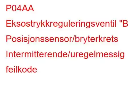 P04AA Eksostrykkreguleringsventil 