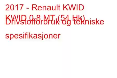 2017 - Renault KWID
KWID 0,8 MT (54 Hk) Drivstofforbruk og tekniske spesifikasjoner