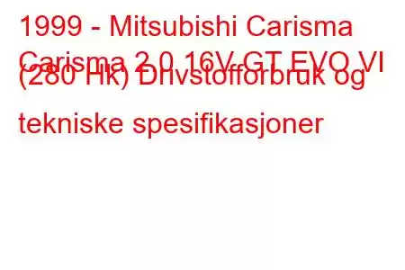 1999 - Mitsubishi Carisma
Carisma 2.0 16V GT EVO VI (280 Hk) Drivstofforbruk og tekniske spesifikasjoner